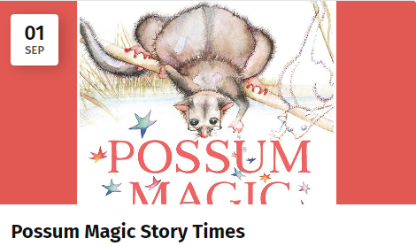 Flyer for the Possum Magic Story Time - sessions at the Wyndham City Libraries