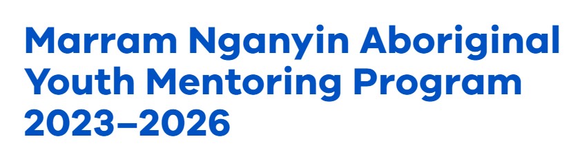 Marram Nganyin Aboriginal Youth Mentoring Program 2023–2026