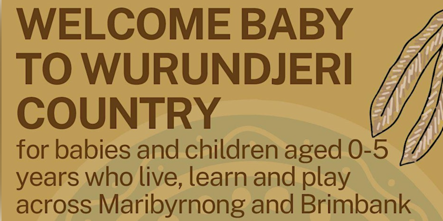 Main Text "Welcome Baby to Wurundjeri Country" on a yellowy background with aboriginal design and leafs