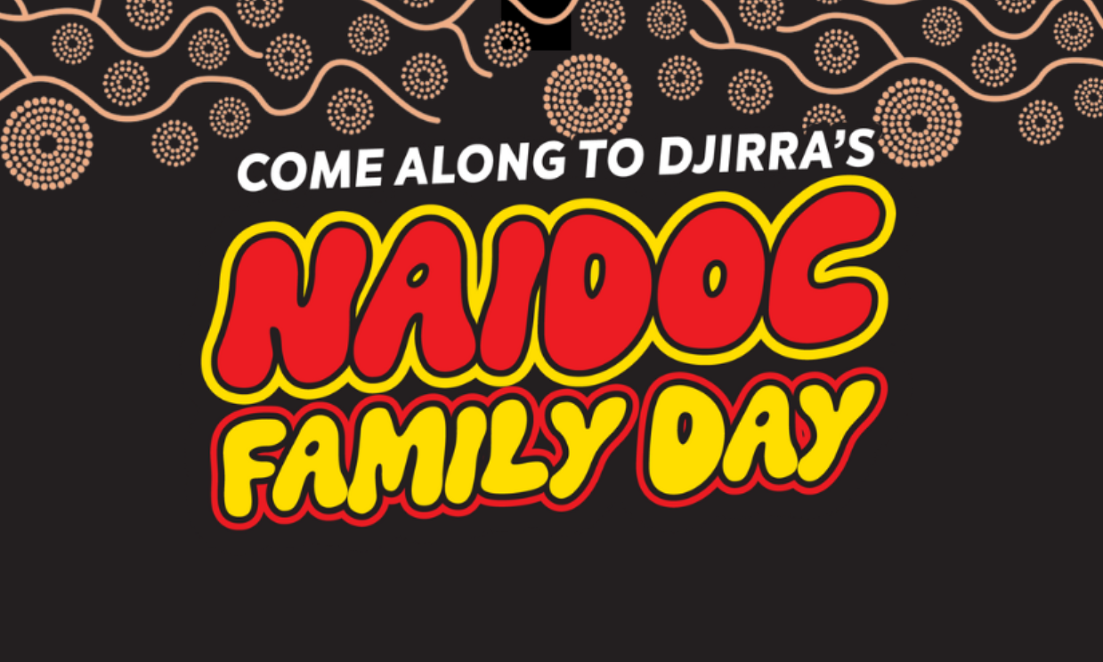 Black background with orange aboriginal circle dots with text "Come along to Djirra's Naidoc Family Day"
